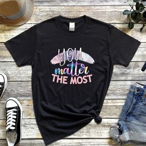 You Matter The Most Shirt, Christian Shirt, Pray Shirt, Jesus Shirt